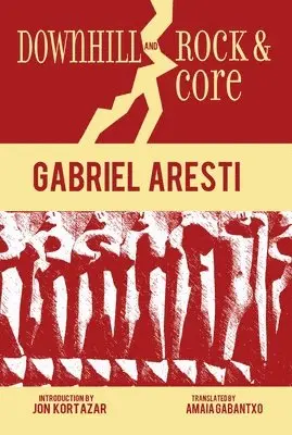 Gabriel Aresti - Downhill and Rock & Core, Häftad. Tillgänglighet: Lägg i varukorg
