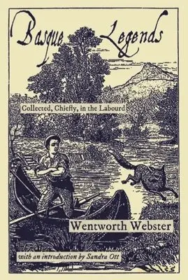 Webster Wentworth - Basque Legends, Inbunden. Tillgänglighet: Lägg i varukorg