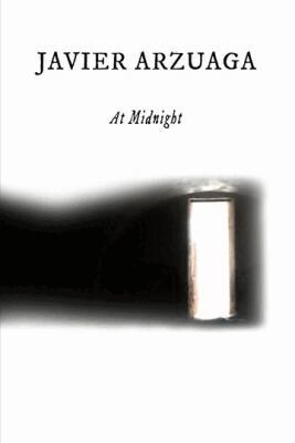 Javier Arzuaga - At Midnight, Häftad