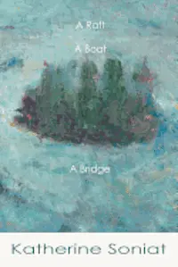 Katherine Soniat - A Raft, a Boat, a Bridge, Häftad. Tillgänglighet: Lägg i varukorg