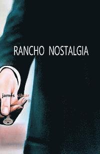 James Cihlar - Rancho Nostalgia, Häftad. Tillgänglighet: Lägg i varukorg