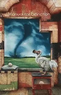 Caroline Manring - Manual for Extinction, Häftad. Tillgänglighet: Lägg i varukorg