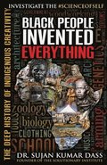 Black People Invented Everything