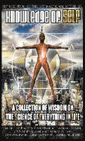 Knowledge of Self: A Collection of Wisdom on the Science of Everything in Life