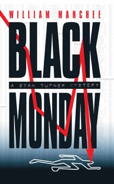 William Manchee - Black Monday, A Stan Turner Mystery Vol 7, E-bok