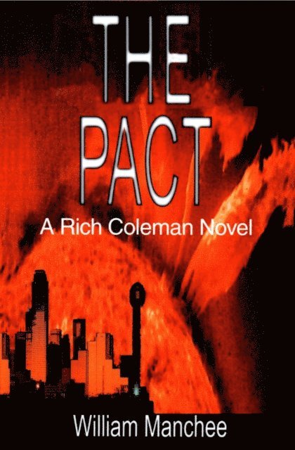 William Manchee - Pact, A Rich Coleman Novel, Vol 1, E-bok