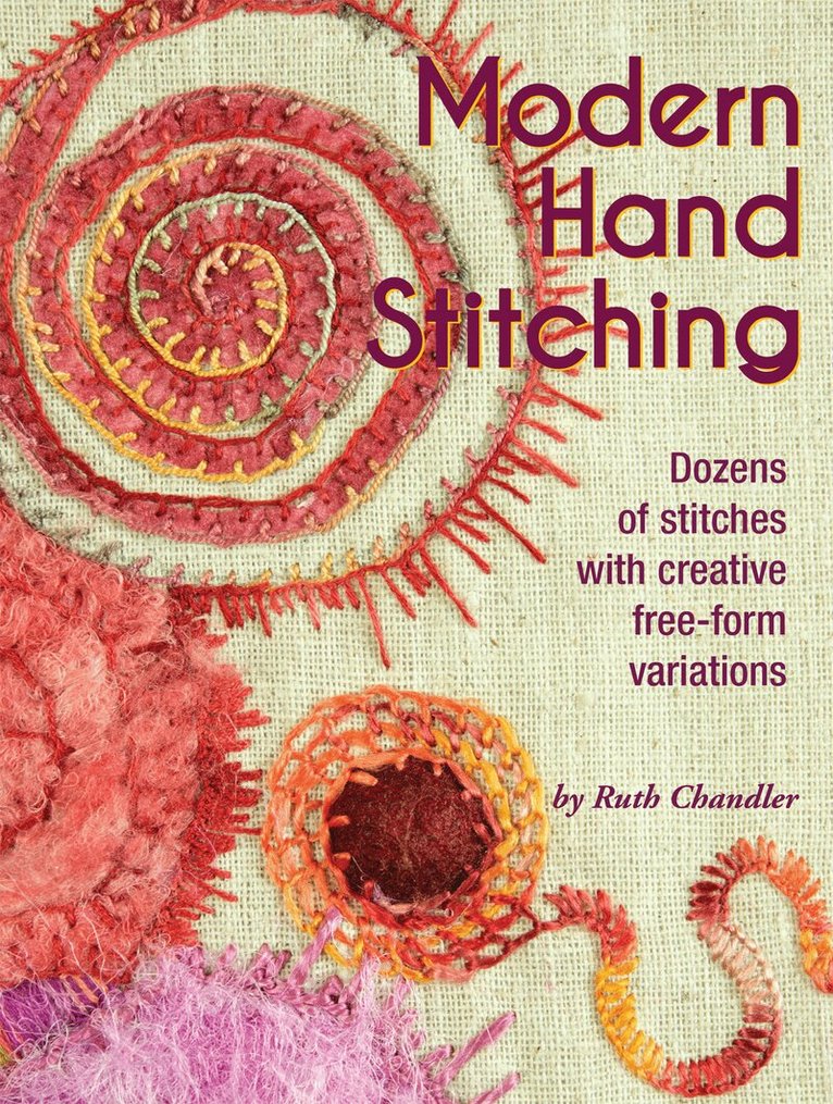 Ruth Chandler - Modern Hand Stitching, Häftad