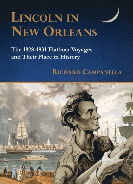Richard Campanella - Lincoln in New Orleans, E-bok