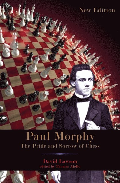 David Lawson, Thomas Aiello - Paul Morphy, E-bok