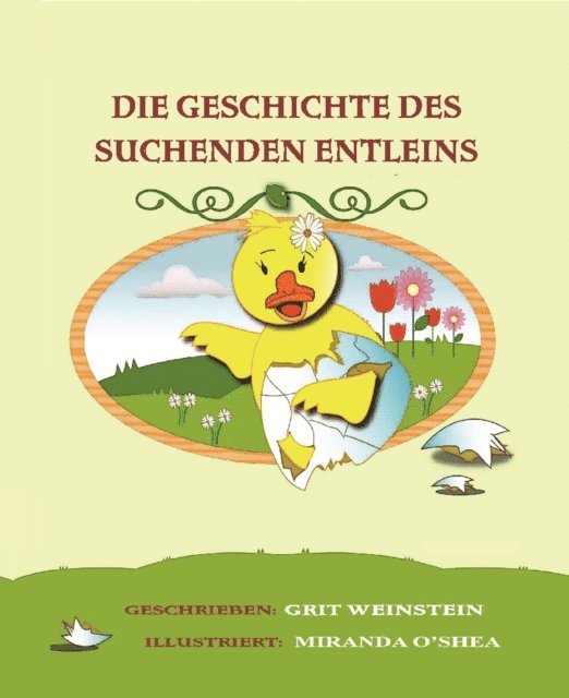 Grit Weinstein - Die Geschichte des suchenden Entleins, E-bok