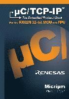 Christian E Legare - uC/TCP-IP, The Embedded Protocol Stack for the RX62N 32-bit MCU with FPU, Inbunden