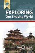 Exploring Our Exciting World Book Nine: East Asia: Adventures In Travel