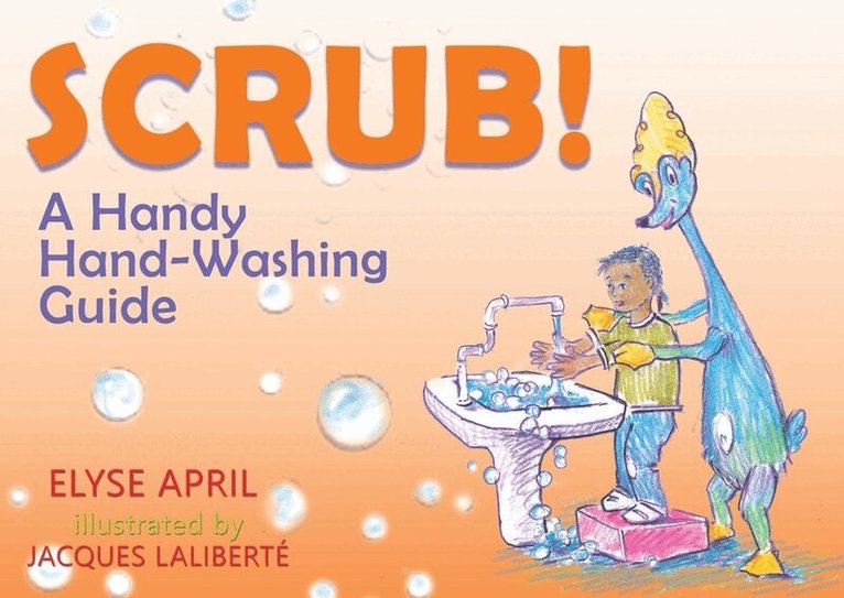 Elyse April - Scrub!, Häftad