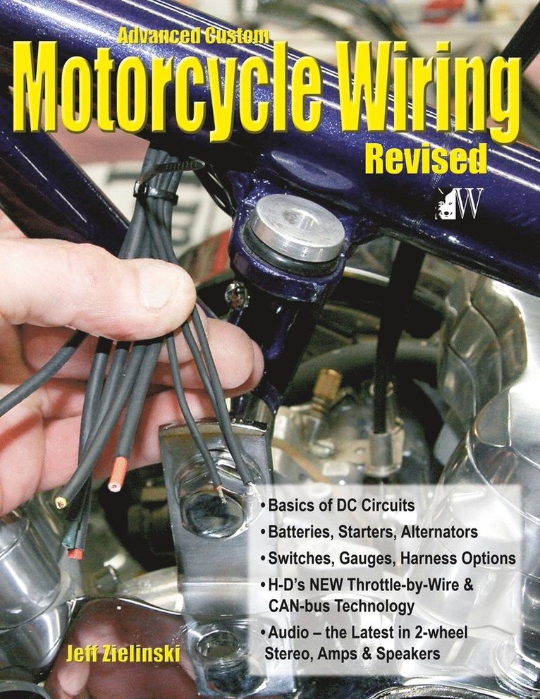 Jeff Zielinski - Advanced Custom Motorcycle Wiring, Häftad