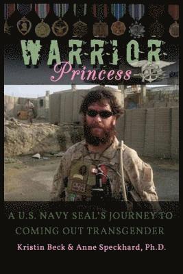 Warrior Princess av Kirstin Beck, Anne Speckhard, Kristin Beck