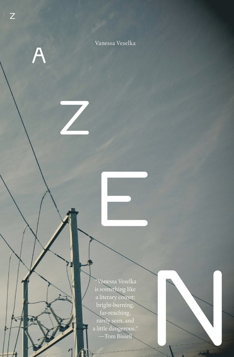 Vanessa Veselka - Zazen, Häftad