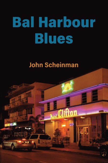 John Scheinman - Bal Harbour Blues, E-bok