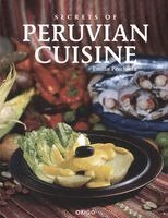 Emilio Peschiera - Secrets of Peruvian Cuisine, Häftad