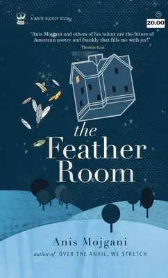 Anis Mojgani - The Feather Room, Häftad. Tillgänglighet: Lägg i varukorg