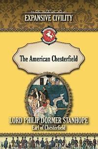 The American Chesterfield: Expansive Civility