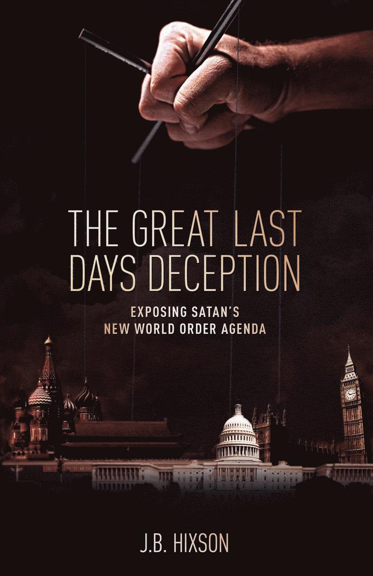 J B Hixson - Great Last Days Deception, Häftad