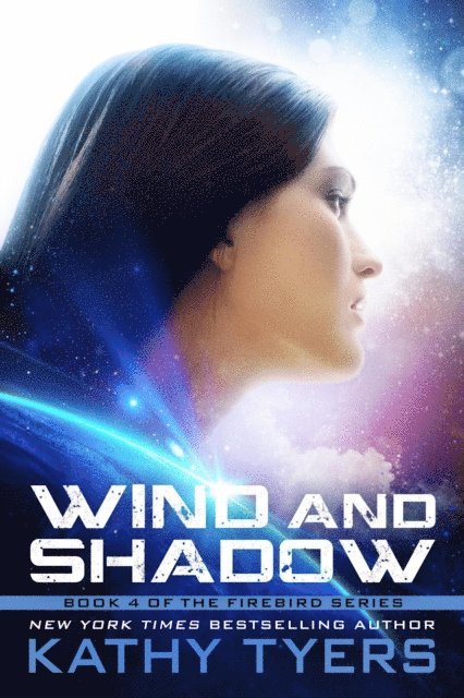 Kathy Tyers - Wind and Shadow, E-bok