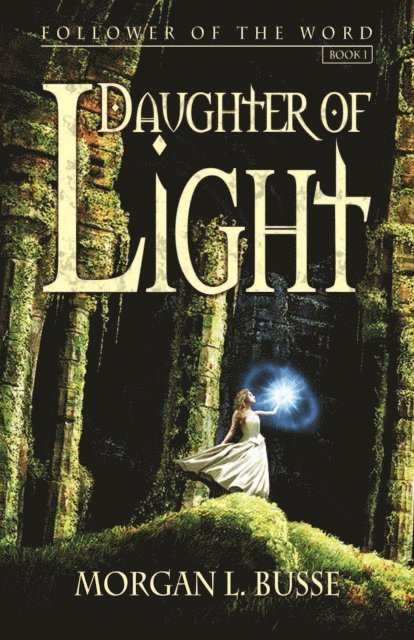 Morgan L. Busse - Daughter of Light, E-bok