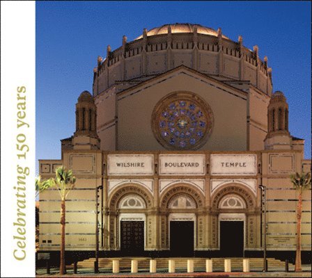 Tom Teicholz - Wilshire Boulevard Temple: Renovation: Our History as Part of the Fabric of Los Angeles, Inbunden. Tillgänglighet: Tillfälligt slut
