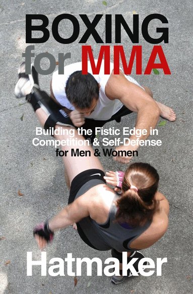 Mark Hatmaker - Boxing for MMA, Häftad
