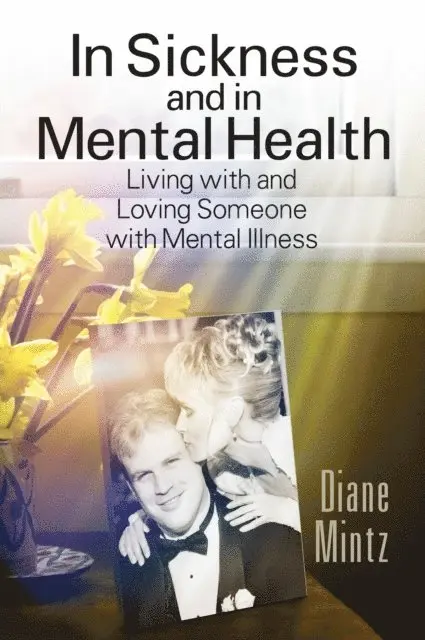 Diane Mintz - In Sickness and in Mental Health, Häftad. Tillgänglighet: Lägg i varukorg