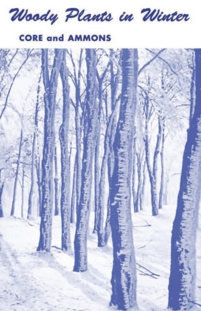 NELLE P. AMMONS, EARL L. CORE - Woody Plants in Winter, E-bok