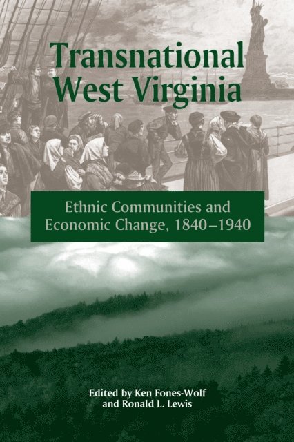 RONALD L. LEWIS, KEN FONES-WOLF - Transnational West Virginia, E-bok