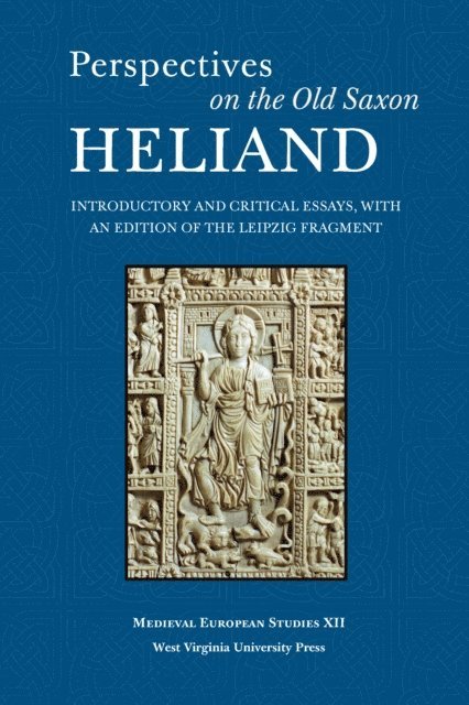 VALENTINE A. PAKIS - Perspectives on the Old Saxon Heliand, E-bok