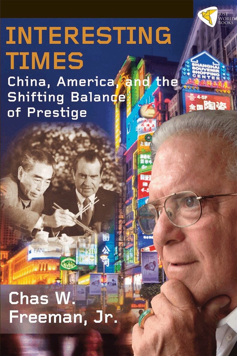 Chas W. Freeman, Jr. - Interesting Times, Häftad