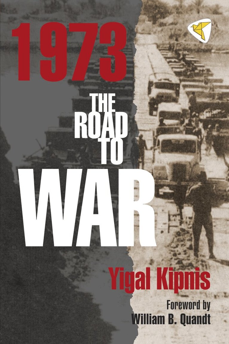 Yigal Kipnis - 1973: The Road to War, Häftad