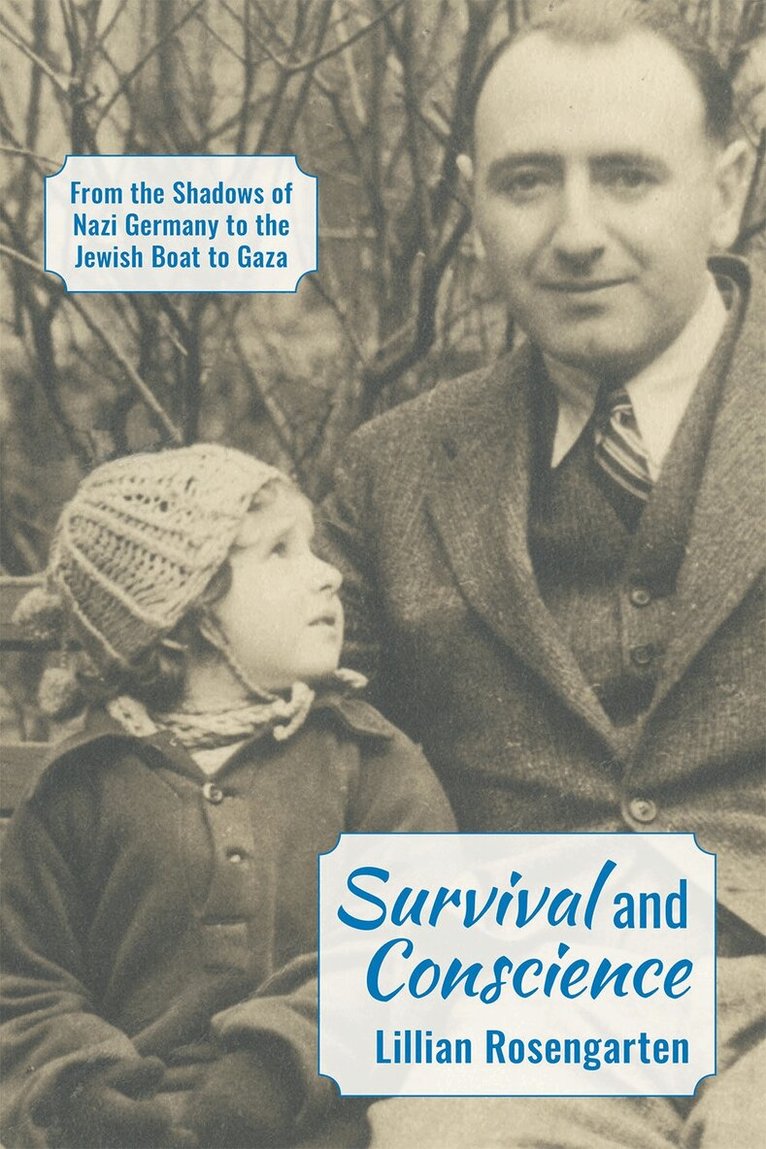 Lillian Rosengarten - Survival and Conscience, Häftad