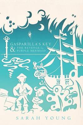 Sarah Young - Gasparilla's Key & the Revenge of the Purple Mermaid, Häftad