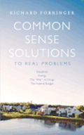 Common Sense Solutions to Real Problems