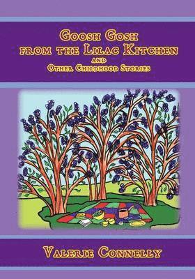 Valerie Connelly - Goosh Gosh from the Lilac Kitchen and Other Childhood Stories, Häftad