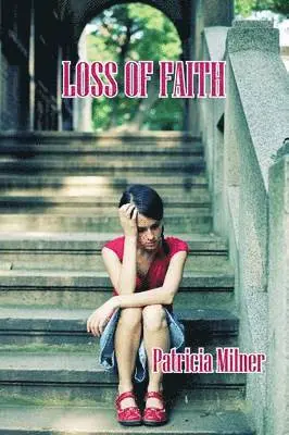 Patricia Milner - Loss of Faith, Häftad. Tillgänglighet: Lägg i varukorg