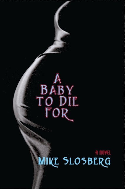 Mike Slosberg - Baby to Die For, E-bok