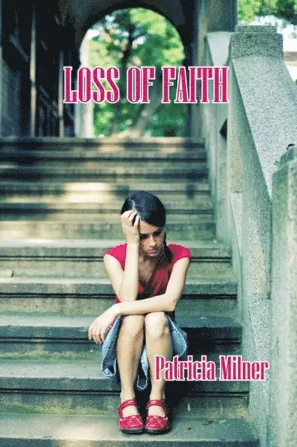 Patricia Milner - LOSS OF FAITH, E-bok. Tillgänglighet: Lägg i varukorg