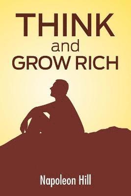 Napoleon Hill - Think And Grow Rich, Häftad