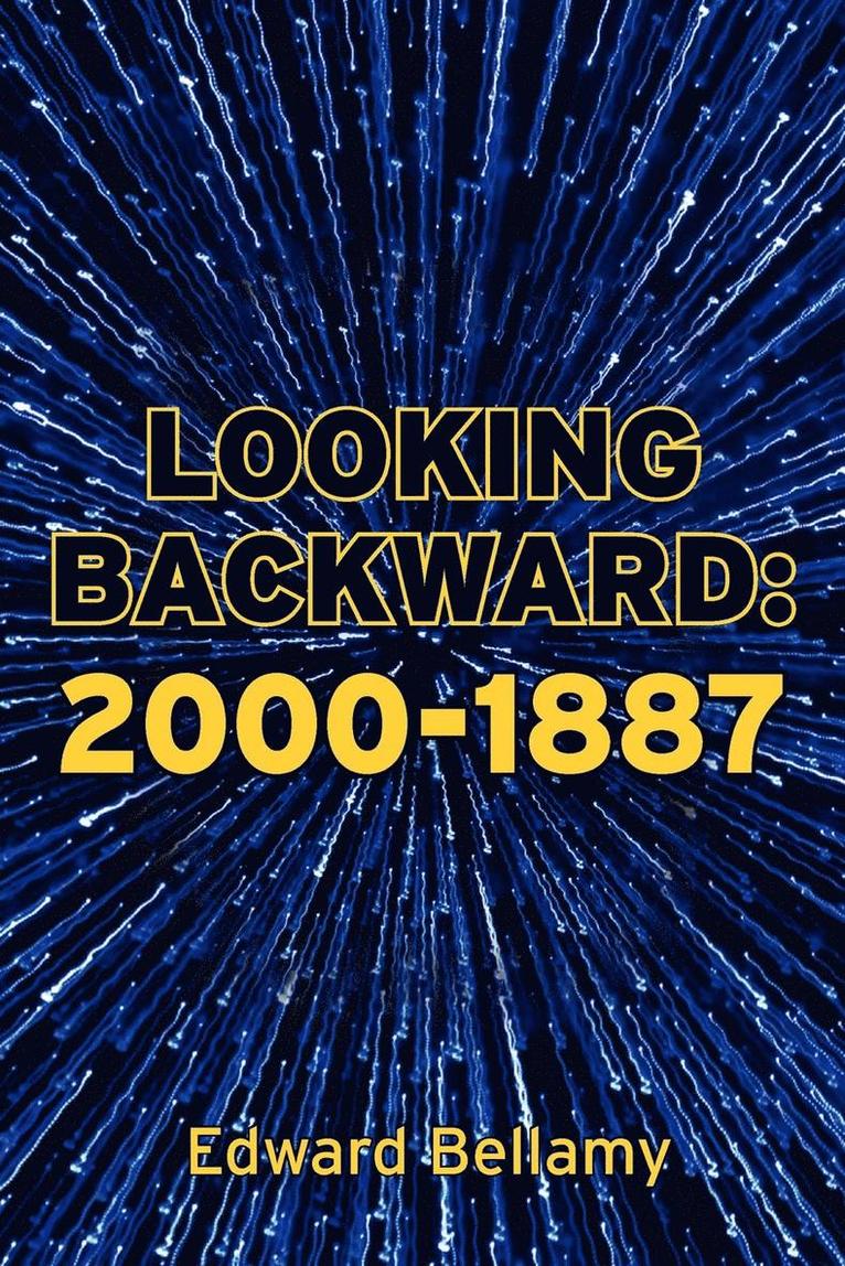 Edward Bellamy - Looking Backward, Häftad