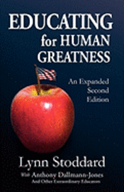 Lynn Stoddard - Educating for Human Greatness, Häftad
