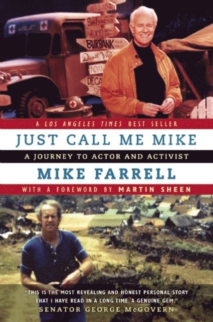 Mike Farrell - Just Call Me Mike, E-bok