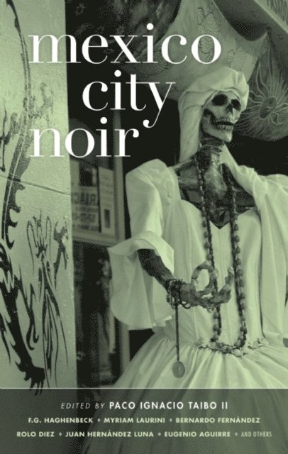 Paco I. Taibo - Mexico City Noir, E-bok