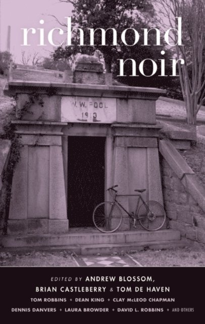 Andrew Blossom, Brian Castleberry, Tom De Haven - Richmond Noir, E-bok
