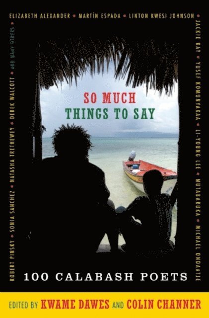 Kwame Dawes, Colin Channer - So Much Things to Say, E-bok