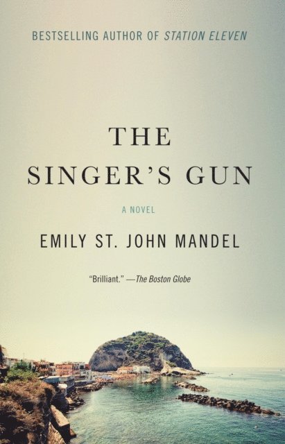 Emily St. John Mandel - Singer's Gun, E-bok